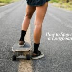 How to Stop on a Longboard