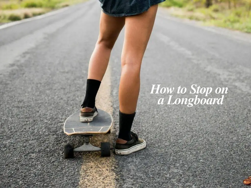 How to Stop on a Longboard