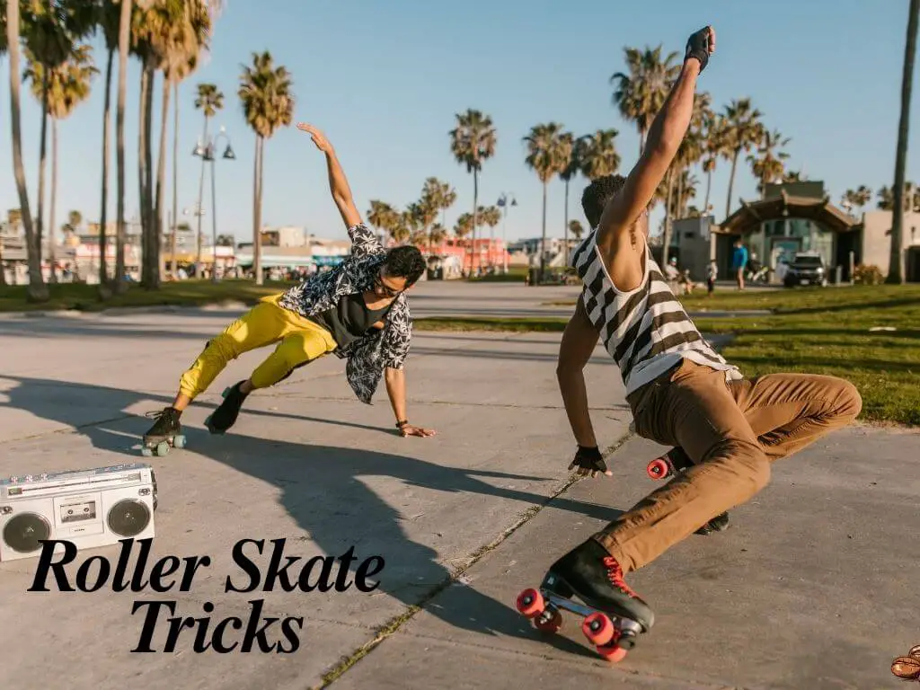 Roller Skate Tricks