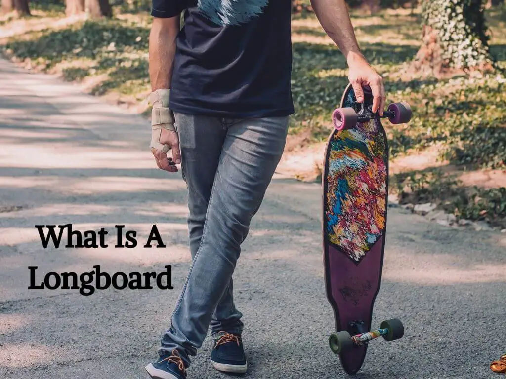 What Is A Longboard