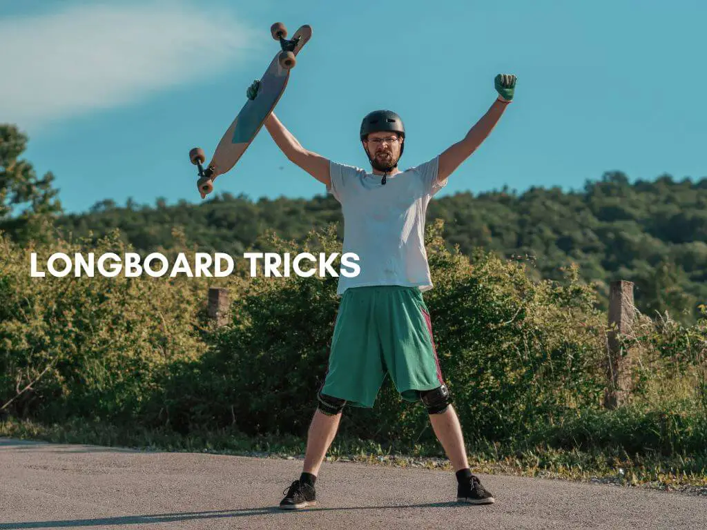 Longboard Tricks