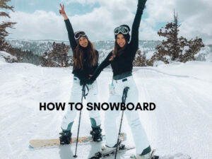 How to Snowboard